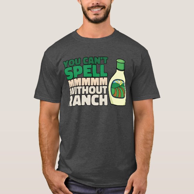 Camiseta You Cant Spell MMMMM Without Ranch Lover Ranch fri (Anverso)