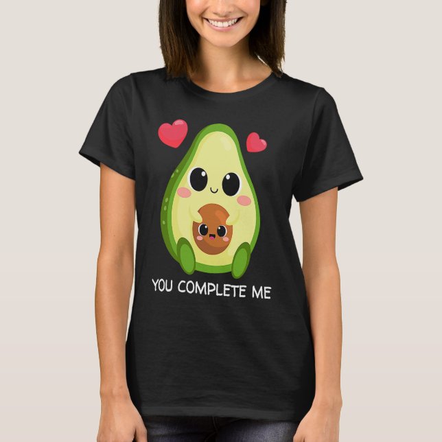 Camiseta You Complete Me  Avocado Couples Valentines (Anverso)