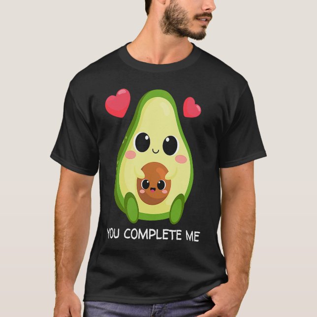 Camiseta You Complete Me  Avocado Couples Valentines (Anverso)