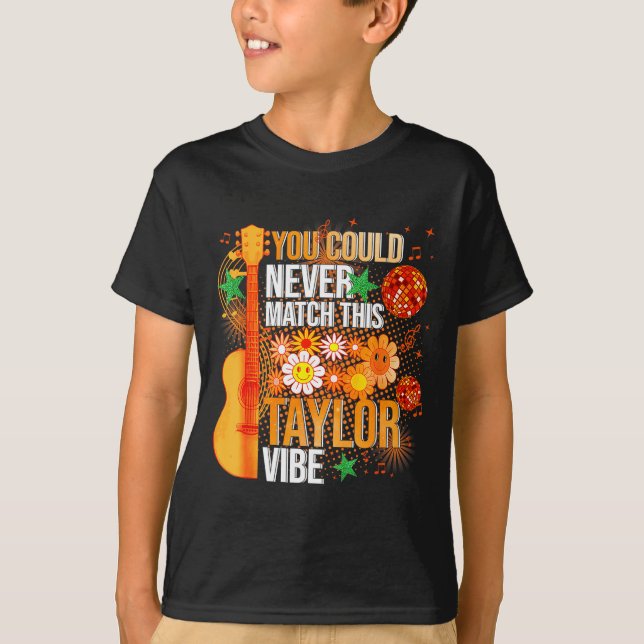 Camiseta You Could Never Match This Taylor Vibe Groovy Wome (Anverso)