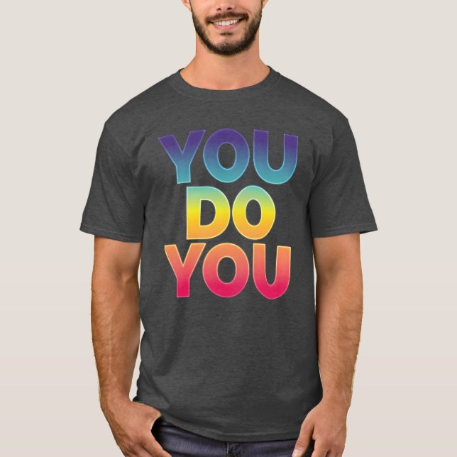 Camiseta You Do You gift (Anverso)