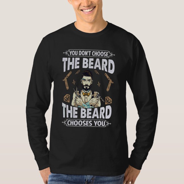 Camiseta You Don't Choose The Beard  The Beard Chooses You (Anverso)