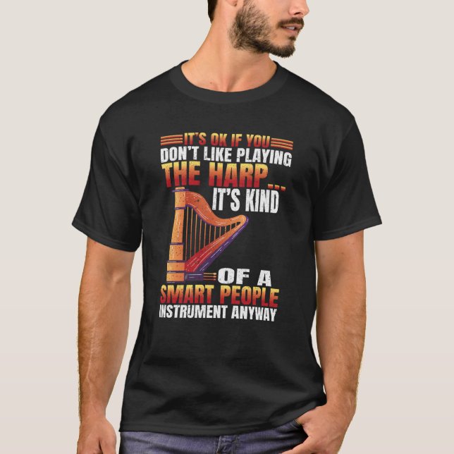Camiseta You dont Like playing Harp  3 (Anverso)