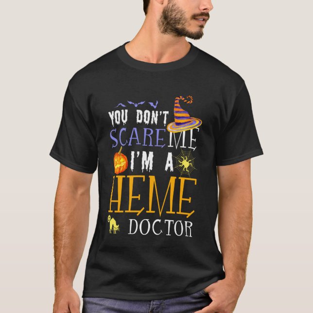 Camiseta You Don't Scare Heme Doctor Halloween Saying Fun (Anverso)
