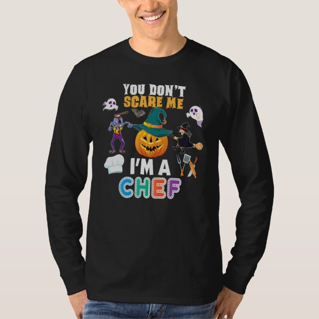 Camiseta You Don't Scare Me I'm A Chef Can't Halloween Pump (Anverso)
