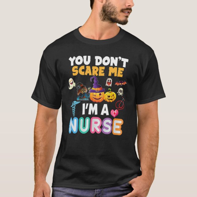 Camiseta You Don't Scare Me I'm A Nurse Halloween Can't Tea (Anverso)