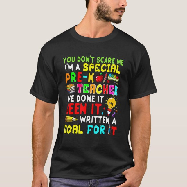Camiseta You Don't Scare Me I'm Proud A Special Pre K Teach (Anverso)