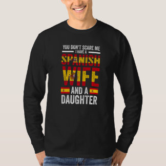Camiseta you don't scare me Spanish wife daughter Spanish f