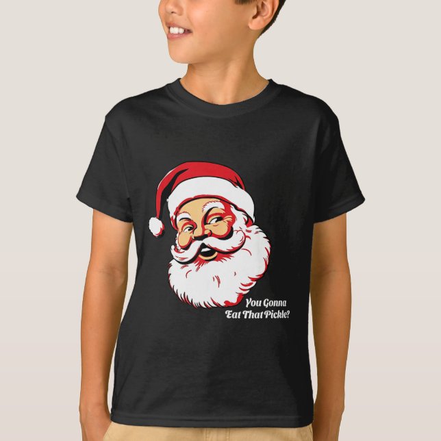 Camiseta You Gonna Eat That Ckle Funny Santa Claus Christma (Anverso)