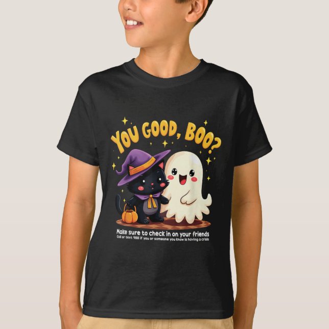 Camiseta You Good, Boo_ Suicide Prevention Halloween Mental (Anverso)