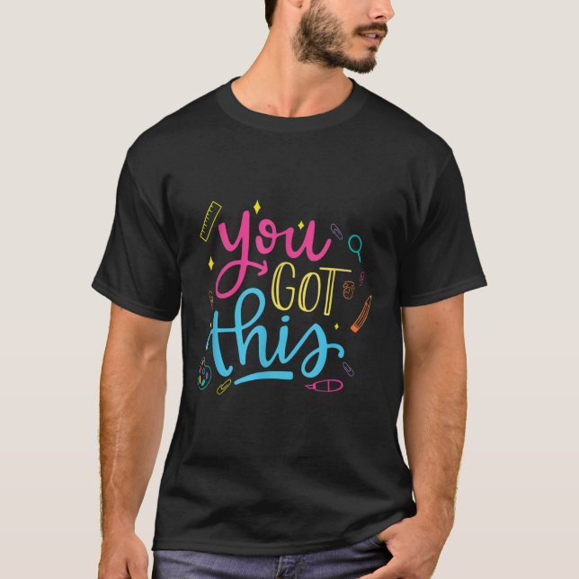Camiseta You Got This Motivational Testing Day Teacher Stud (Anverso)