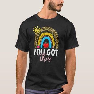 Camiseta You Got This Motivationl Testing Day Teacher Test 