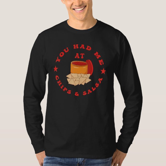Camiseta You Had Me At Chips And Salsa (Anverso)