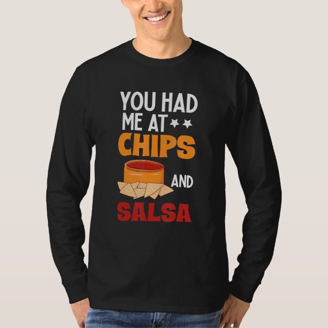 Camiseta You Had Me At Chips And Salsa  Foodie Salsa (Anverso)