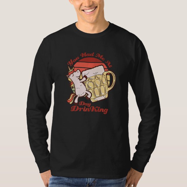 Camiseta You Had Me At Day Drinking Unicorn Beer Friends   (Anverso)