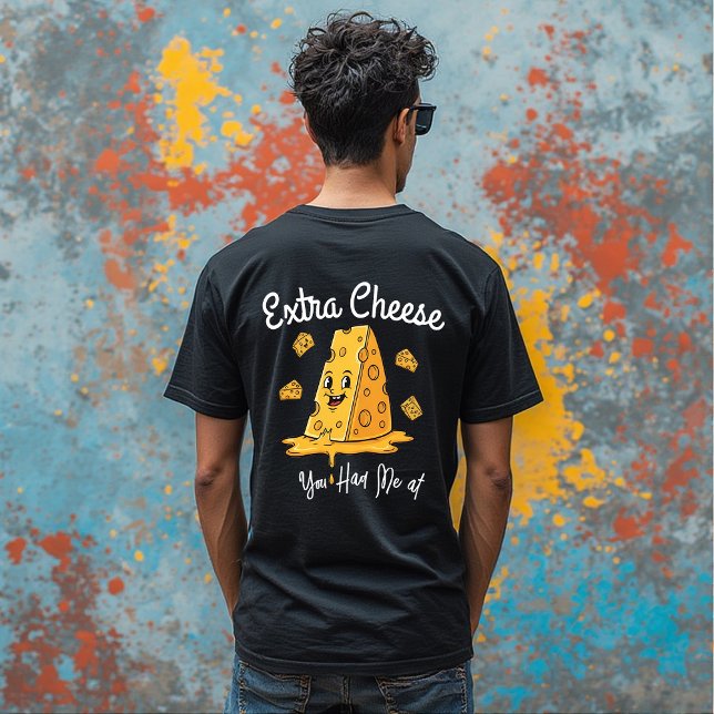 Camiseta You Had Me at Extra Cheese – Funny Pizza Lover  T- (Subido por el creador)