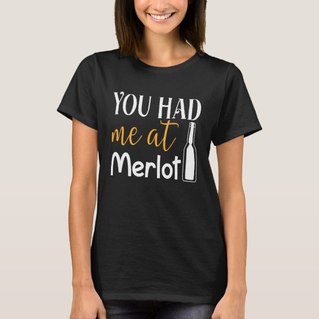 Camiseta You Had Me At Merlot  Valentine Wine Drinker Aweso (Anverso)