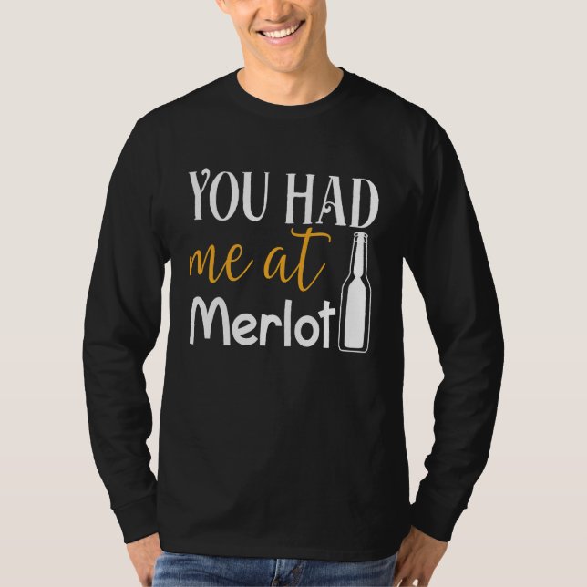 Camiseta You Had Me At Merlot  Valentine Wine Drinker Aweso (Anverso)