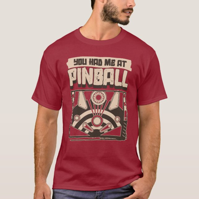 Camiseta You Had Me At Pinball (Anverso)