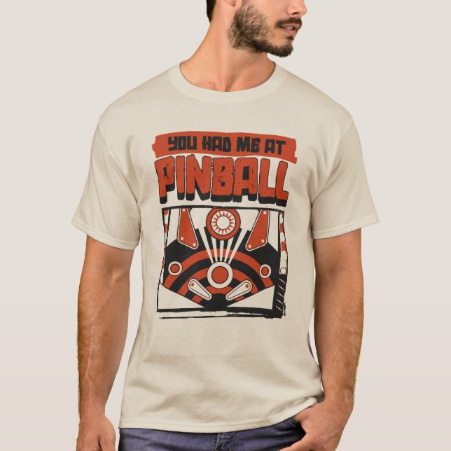 Camiseta You Had Me At Pinball (Anverso)