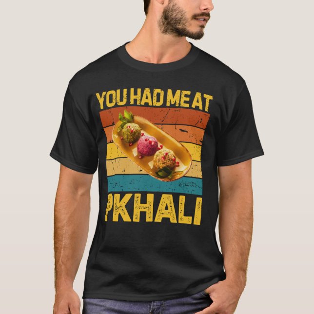 Camiseta You Had Me At Pkhali Funny Retro Georgian Food Lov (Anverso)
