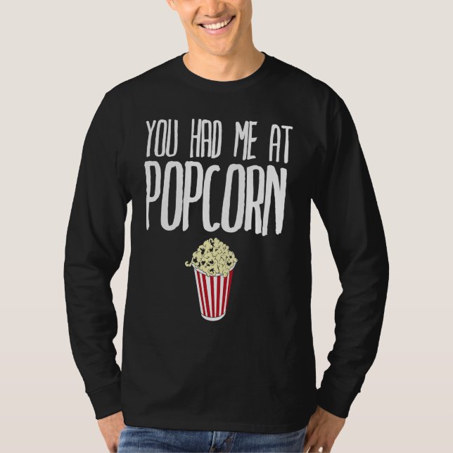 Camiseta You had me at Popcorn  Popcorn (Anverso)