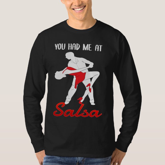 Camiseta You Had Me At Salsa Dancing Dancer (Anverso)