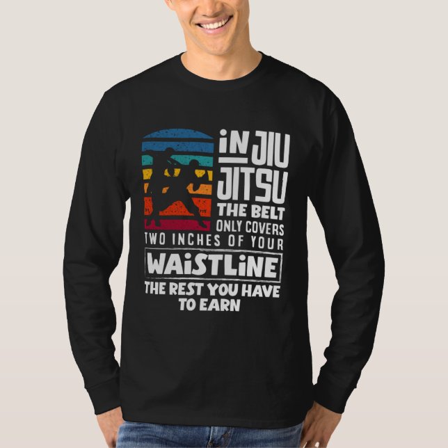 Camiseta You Have To Earn The Rest Jiu Jitsu (Anverso)