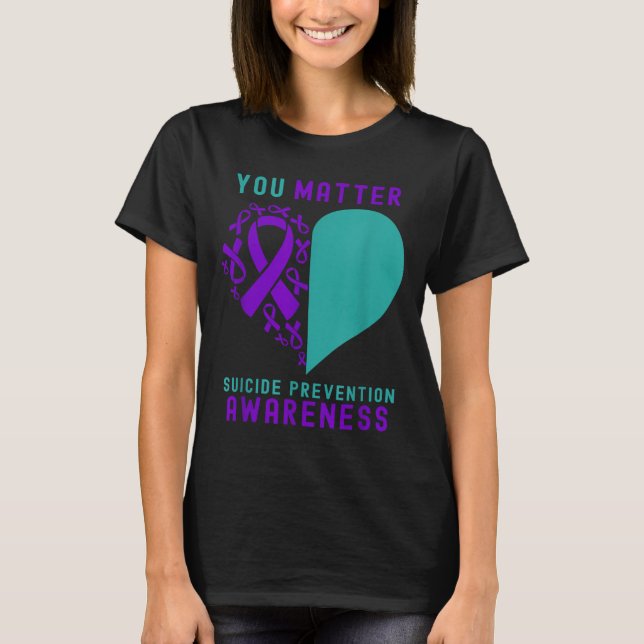 Camiseta You - Heart &amp; Ribbon Design Suicide Prevention (Anverso)
