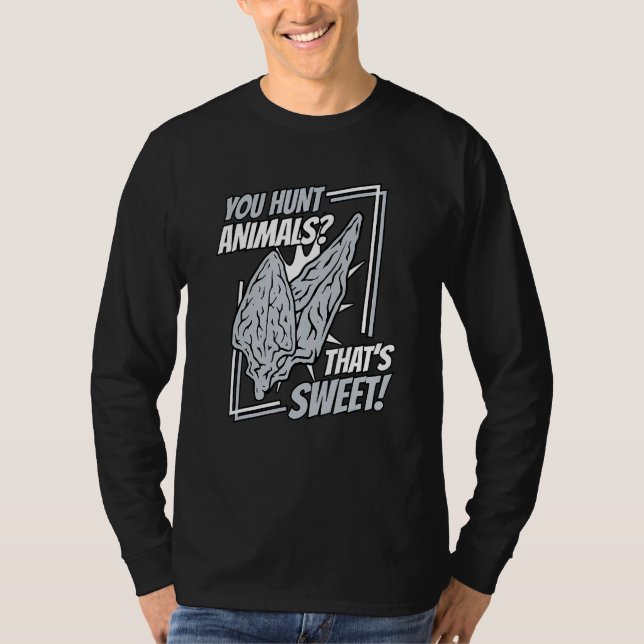 Camiseta You Hunt Animals That's Sweet Flint Arrowhead Coll (Anverso)