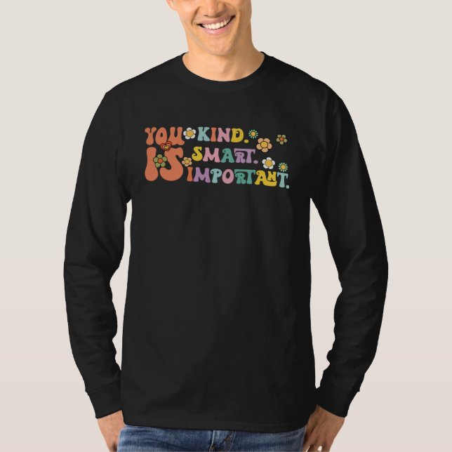 Camiseta You Is Kind Smart Important Autism Awareness Autis (Anverso)