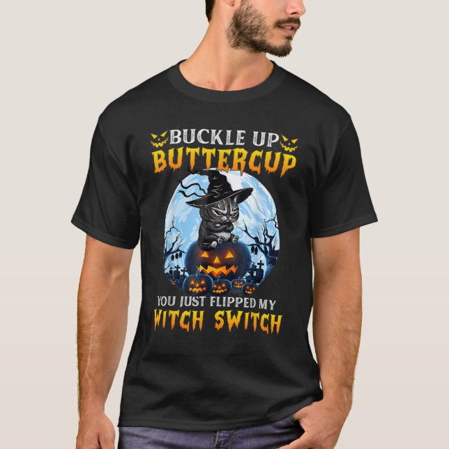 Camiseta You Just Flipped My Witch Switch Scary Witch Hat C (Anverso)