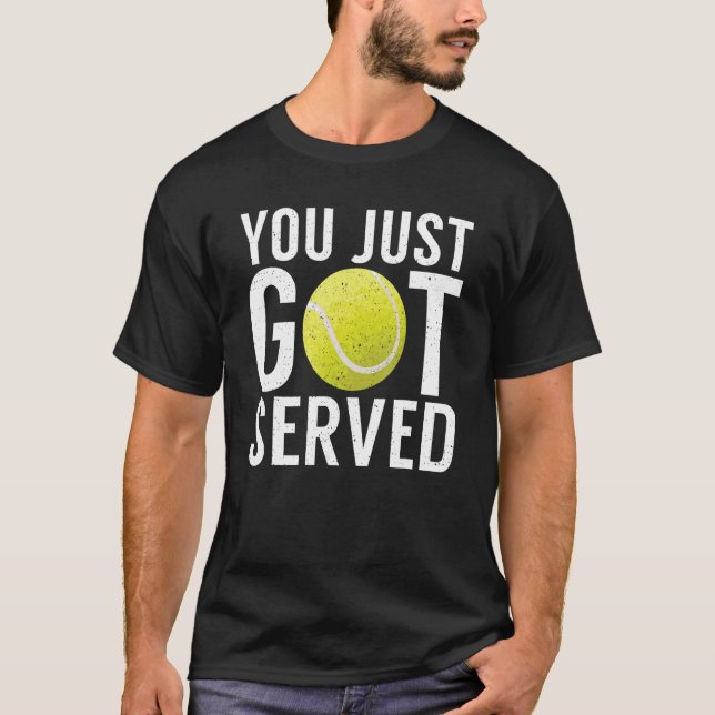 Camiseta You just got served   Tennis   (Anverso)