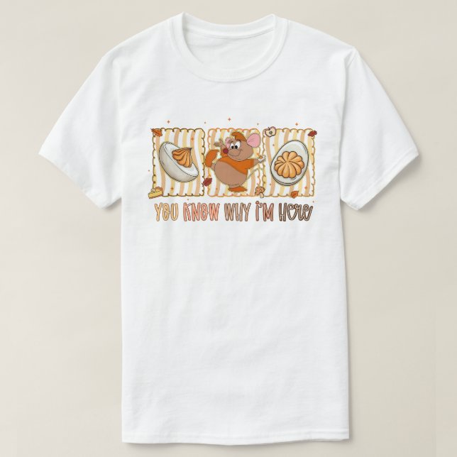 Camiseta You Know Why I'm Here, Funny Thanksgiving Mouse (Diseño del anverso)