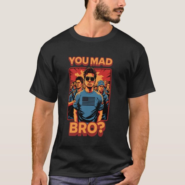 Camiseta You Mad Bro Cool Meme Trendy Pop Popular Slang Jok (Anverso)