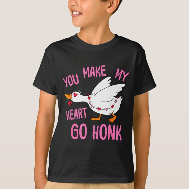 Camiseta You Make My Heart Go Honk Funny Goose Valentine Sa (Anverso)