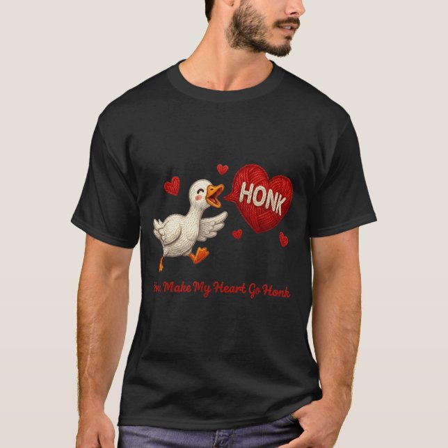 Camiseta You Make My Heart Go Honk Funny Goose Valentine Sa (Anverso)