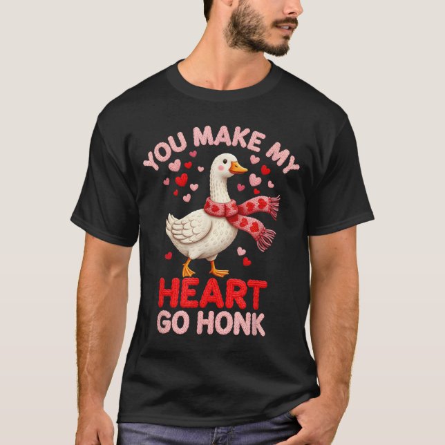 Camiseta You Make My Heart Go Honk Goose Faux Yarn Loving G (Anverso)