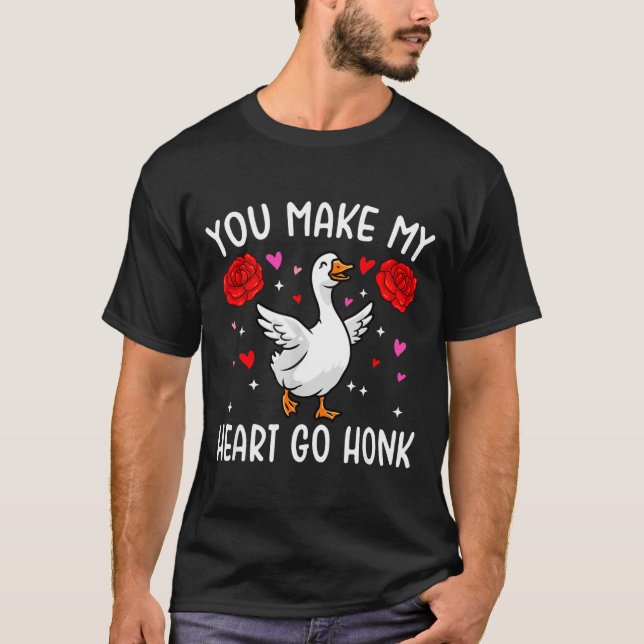 Camiseta You Make My Heart Go Honk Valentine Goose  (Anverso)