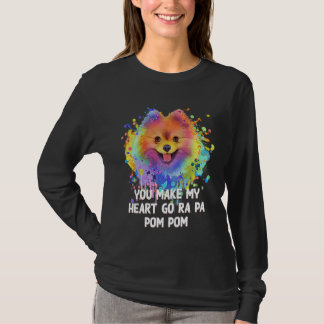 Camiseta You Make My Heart Go Ra Pa Pom Pom Funny Pomerania