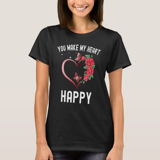 Camiseta You Make My Heart Happy Heart Butterfly Valentine (Anverso)