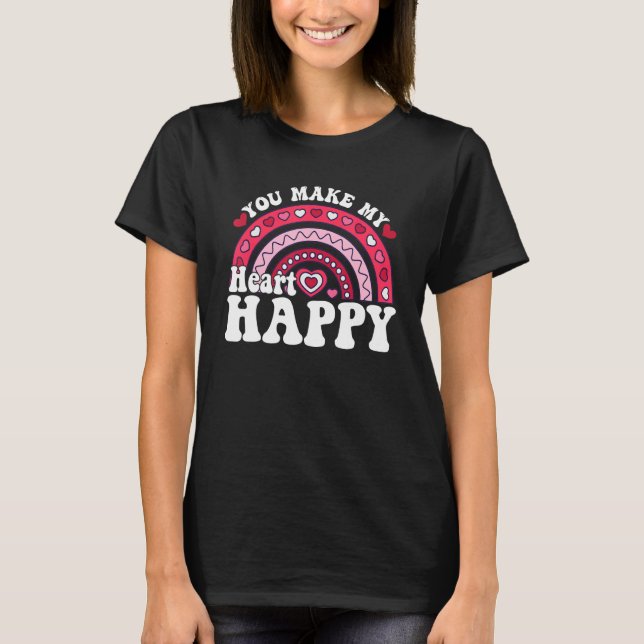 Camiseta You Make My Heart Happy Rainbow Heart Valentine Me (Anverso)