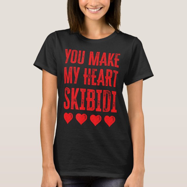 Camiseta You Make My Heart Skibidi Funny Valentine Day Kids (Anverso)