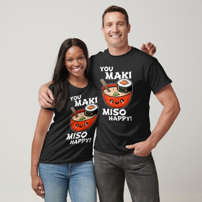 Camiseta You Maki Miso Happy - Funny Sushi Pun Design (Unisexo)