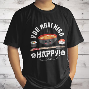 Camiseta You Maki Miso Happy - Los fideos japoneses se burl
