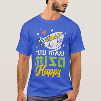 Camiseta You Maki Miso Happy Ramen Lover Japan Foo
