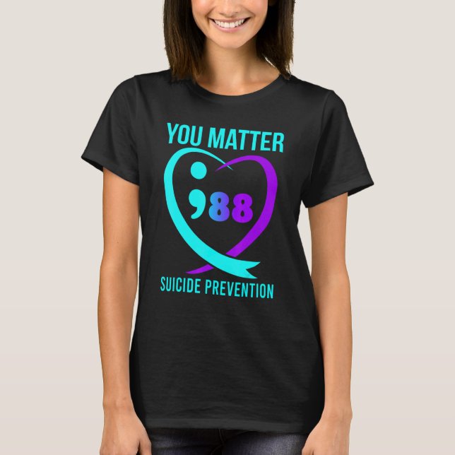Camiseta You Matter 988 Suicide Prevention Awareness (Anverso)