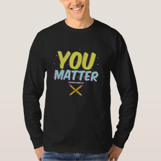 Camiseta You Matter School Counselor  Counseling  College S