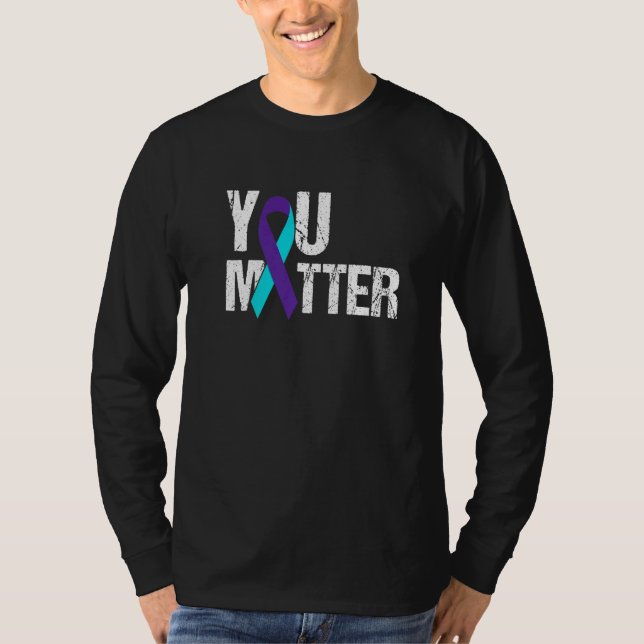 Camiseta You Matter Suicide Prevention Teal Purple Awarenes (Anverso)