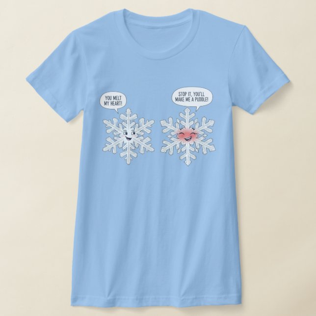 Camiseta You Melt My Heart Snowflakes (Distribución)